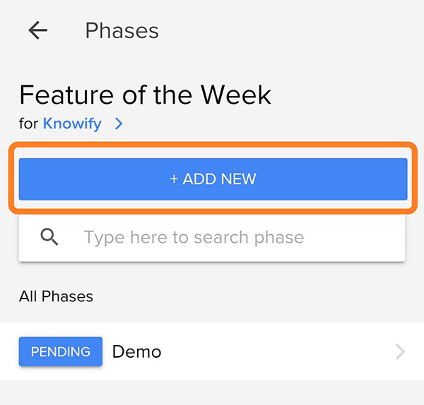 Phases section allowing user to add a new phase to the project | Smartphone app | Knowify feature