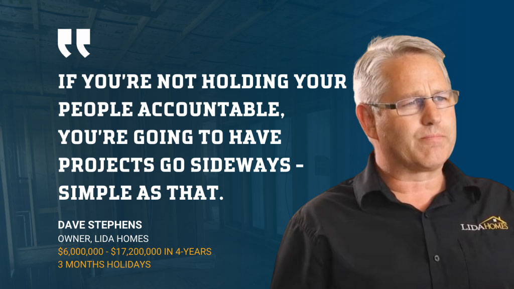 Quote from Dave Stephens | If you're not holding your people accountable, you're going to have projects go sideways - simple as that | Breakthrough Academy